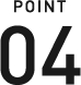 POINT 04